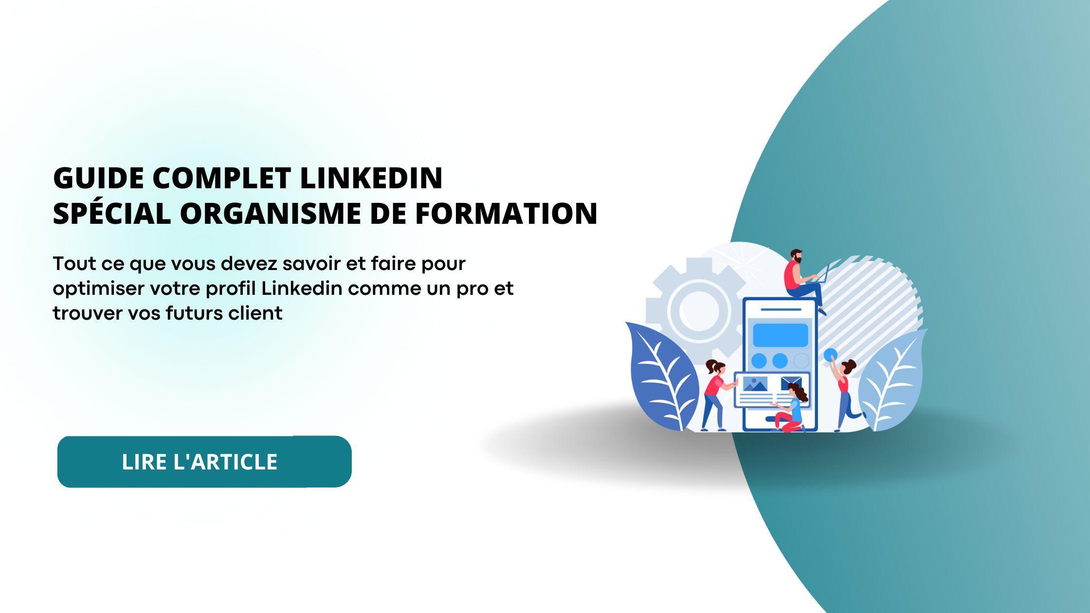 Guide Linkedin 100% dédié aux organisme de formation
